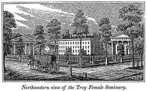 Troy Female Seminary, later Emma Willard School